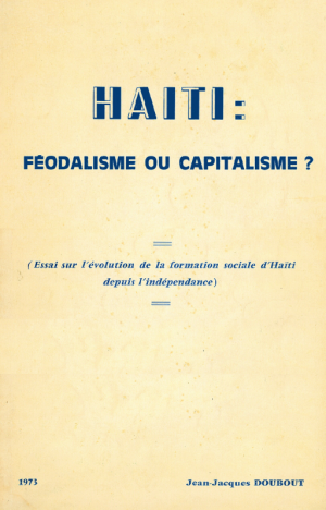 Haïti : féodalisme ou capita...